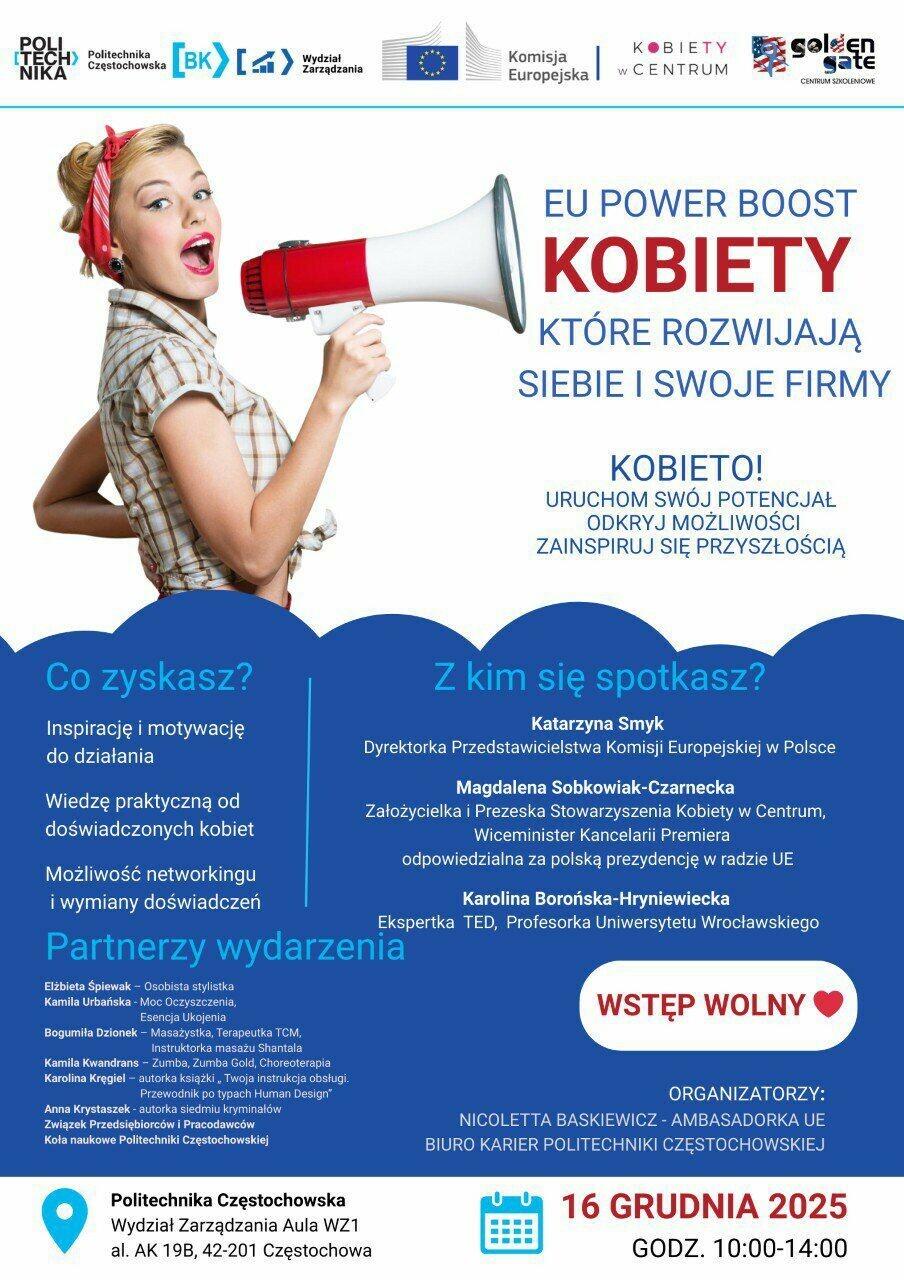 grafika ozdobnikowa, tekst:EU POWER BOOST: Kobiety, które rozwijają siebie i swoje firmy  16 grudnia 2025 r. o godz. 10:00 na Politechnice Częstochowskiej odbędzie się spotkanie EU POWER BOOST: Kobiety, które rozwijają siebie i swoje firmy – dedykowane uczennicom i uczniom, którzy stoją u progu wyboru ścieżki kariery i chcą czerpać inspirację od najlepszych 