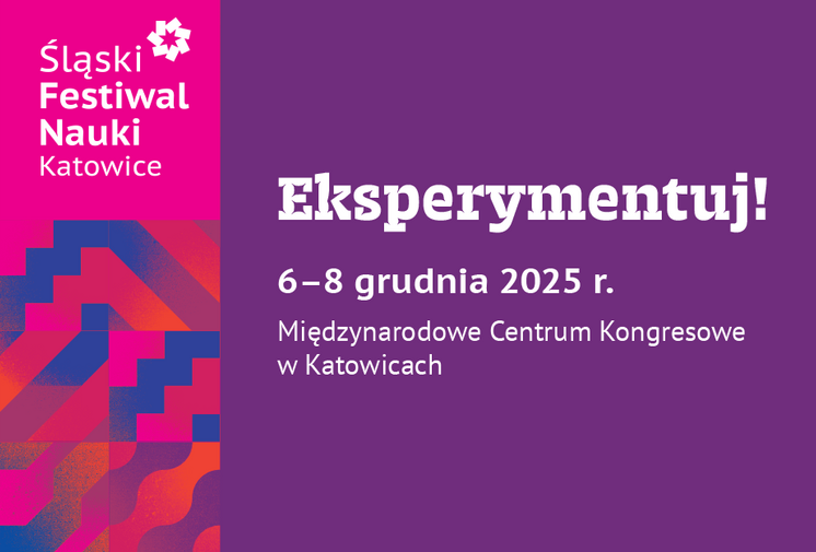 grafika ozdobnikowa, tekst: Śląski Festiwal Nauki Katowice 6–8 grudnia 2025 r.,