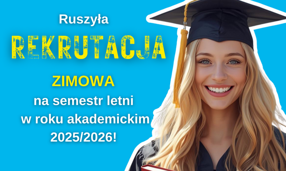 grafikoa ozdobnikowa, tekst: ruszyła rekrutacja zimowa na semestr letni w roku akademickim 2025/2026!