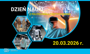 grafika ozdobnikowa, tekst: Dzień nauki z PCz, Zapisy grup pod numerem telefonu 502 419 516, (Innowacyjne Centrum Nauki i Techniki), 20.03.2026 r. godz. 10:00-14:00, Szczegóły: biblioteka.piotrkow.pl,Mediateka 800-lecia, ul. M. Curie-Skłodowskiej 3, Piotrków Trybunalski
