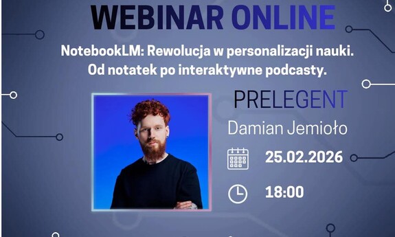 grafika ozdobnikowa, tekst: webinar online pt. „NotebookLM: Rewolucja w personalizacji nauki. Od notatek po interaktywne podcasty”. 25 lutego (środa), godz. 18:00, Damian Jemioło